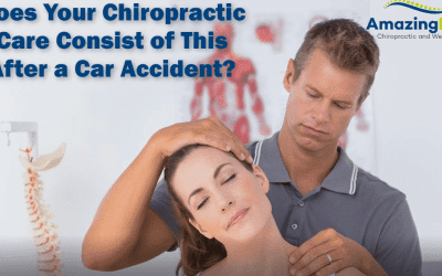 Does Your Chiropractic Care Consist of This After an Accident