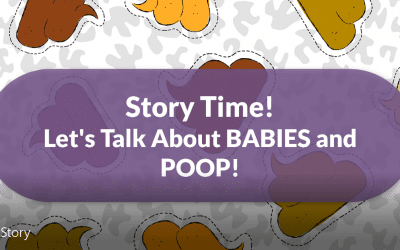 Babies and Poop. It’s Story Time!